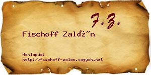 Fischoff Zalán névjegykártya